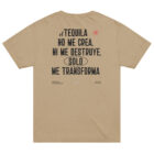 Playera El TEQUILA NO ME CREA NI ME DESTRUYE, SÓLO ME TRANSFORMA
